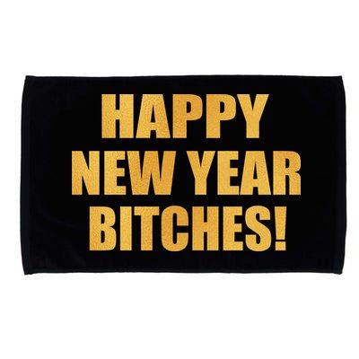 Happy New Year Bitches Microfiber Hand Towel