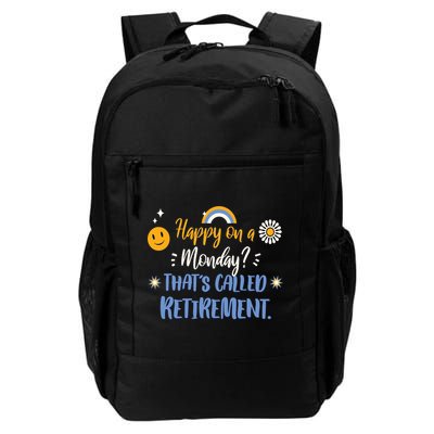 Happy On A Monday That's Called Retirement Backpack