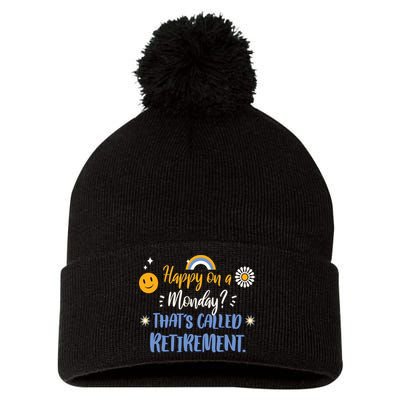 Happy On A Monday That's Called Retirement Pom Pom 12in Knit Beanie