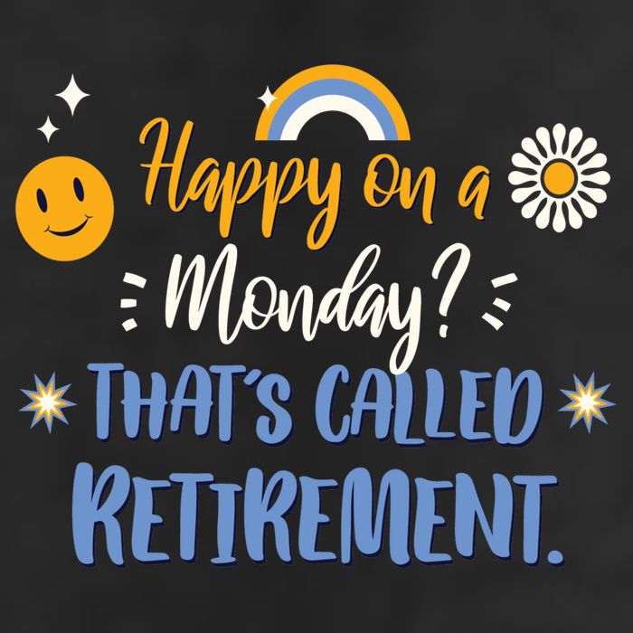 Happy On A Monday That's Called Retirement Golf Towel