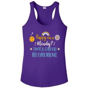 Happy On A Monday That's Called Retirement Ladies PosiCharge Competitor Racerback Tank