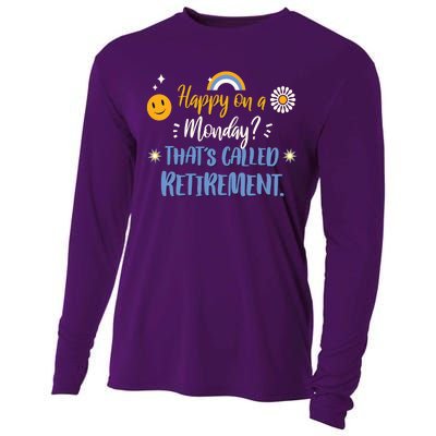 Happy On A Monday That's Called Retirement Cooling Performance Long Sleeve Crew