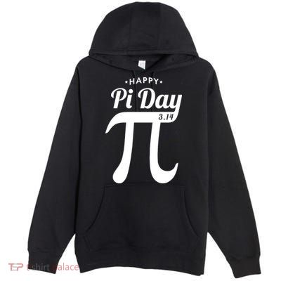 Happy Pi Day 3.14 Premium Pullover Hoodie