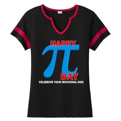 Happy Pi Day Celebrate Your Irrational Side Ladies Halftime Notch Neck Tee