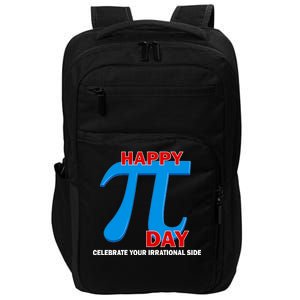 Happy Pi Day Celebrate Your Irrational Side Impact Tech Backpack