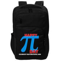 Happy Pi Day Celebrate Your Irrational Side Impact Tech Backpack