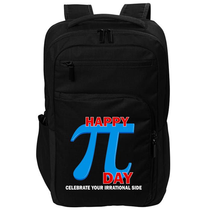 Happy Pi Day Celebrate Your Irrational Side Impact Tech Backpack
