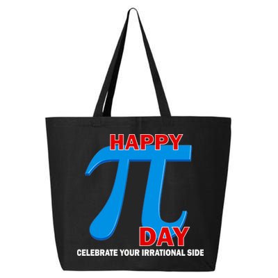 Happy Pi Day Celebrate Your Irrational Side 25L Jumbo Tote