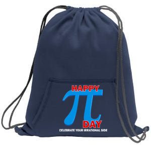 Happy Pi Day Celebrate Your Irrational Side Sweatshirt Cinch Pack Bag