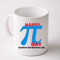 Happy Pi Day Celebrate Your Irrational Side Mug