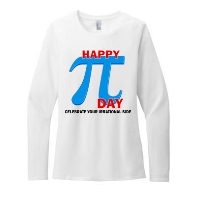 Happy Pi Day Celebrate Your Irrational Side Womens CVC Long Sleeve Shirt