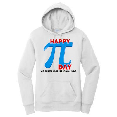 Happy Pi Day Celebrate Your Irrational Side Women's Pullover Hoodie