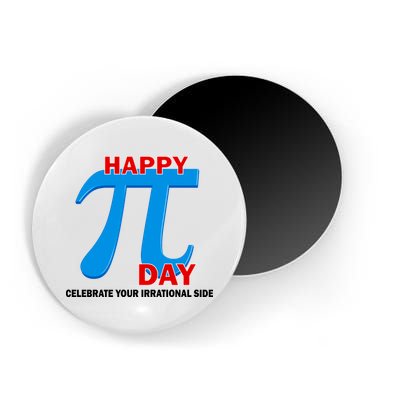 Happy Pi Day Celebrate Your Irrational Side Magnet