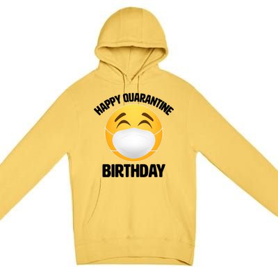 Happy Quarantine Birthday Smiley Emoji Premium Pullover Hoodie