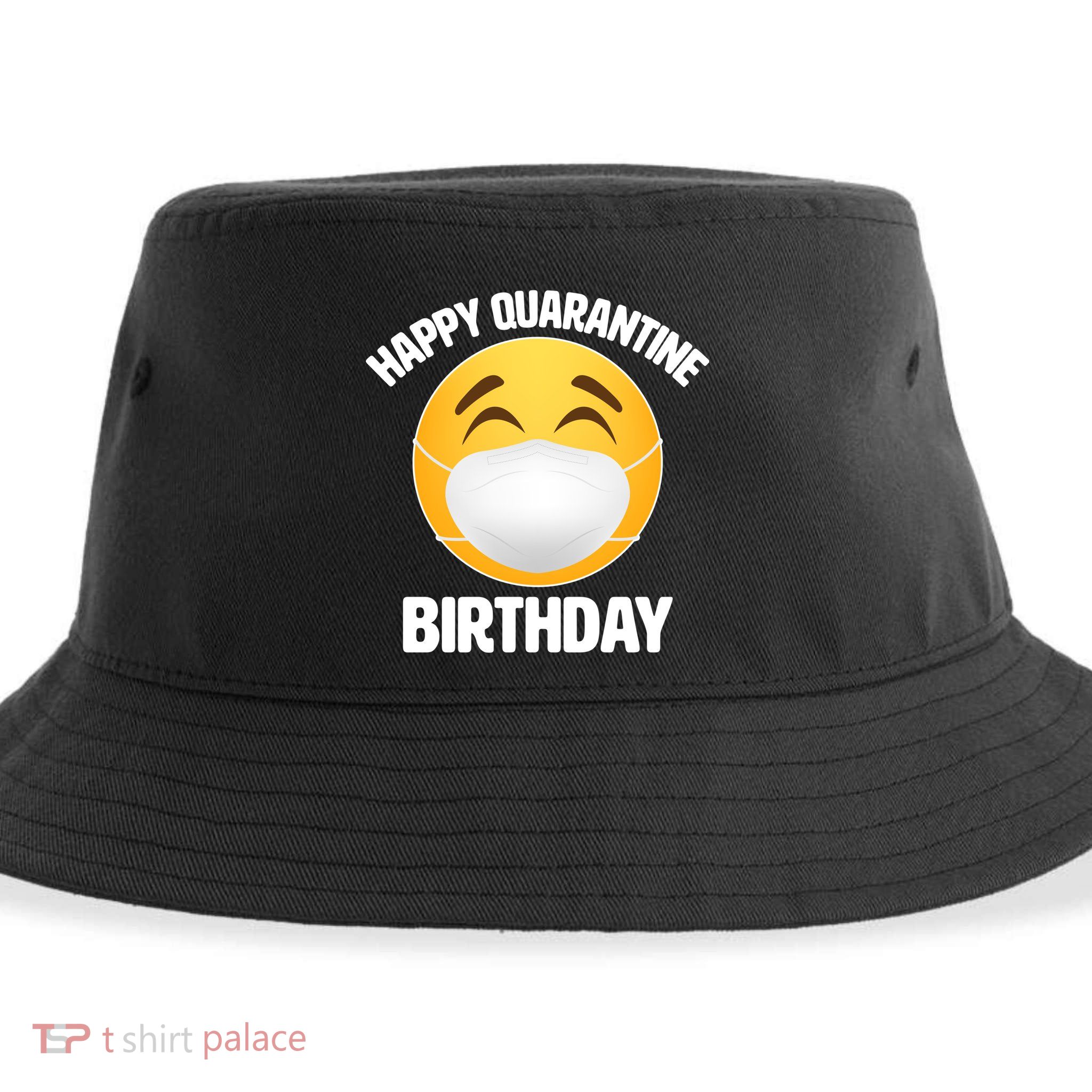 Happy Quarantine Birthday Smiley Emoji Sustainable Bucket Hat