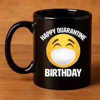 Happy Quarantine Birthday Smiley Emoji 11oz C Handle Ceramic Mug