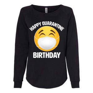 Happy Quarantine Birthday Smiley Emoji Womens California Wash Sweatshirt