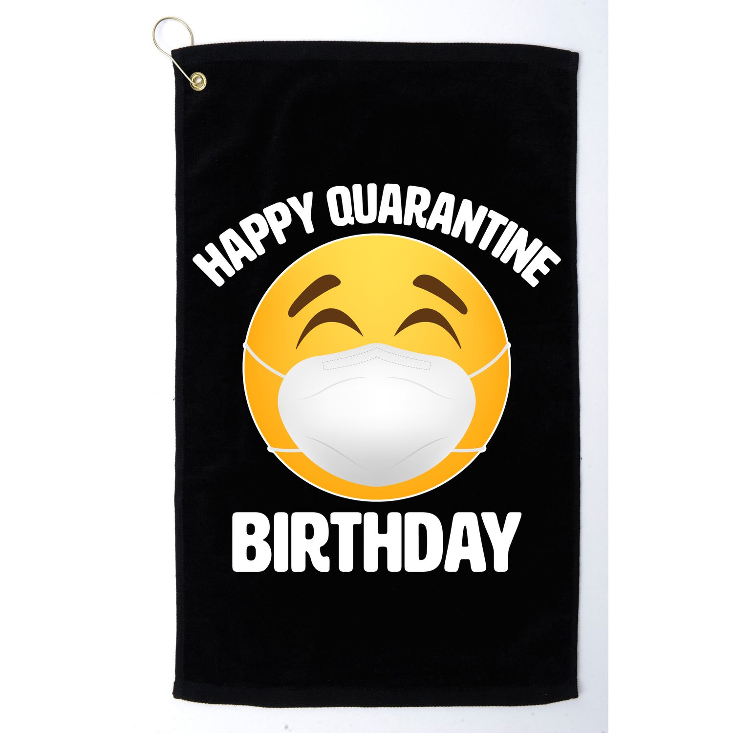 Happy Quarantine Birthday Smiley Emoji Golf Towel
