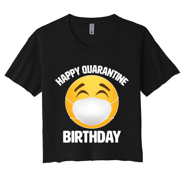 Happy Quarantine Birthday Smiley Emoji Crop Top