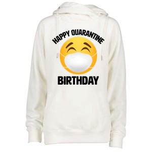 Happy Quarantine Birthday Smiley Emoji Womens Funnel Neck Pullover Hood