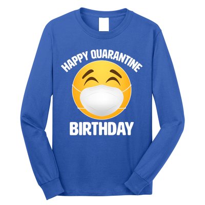 Happy Quarantine Birthday Smiley Emoji Long Sleeve Shirt