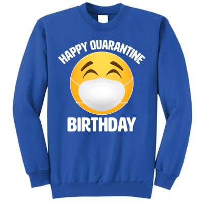 Happy Quarantine Birthday Smiley Emoji Sweatshirt