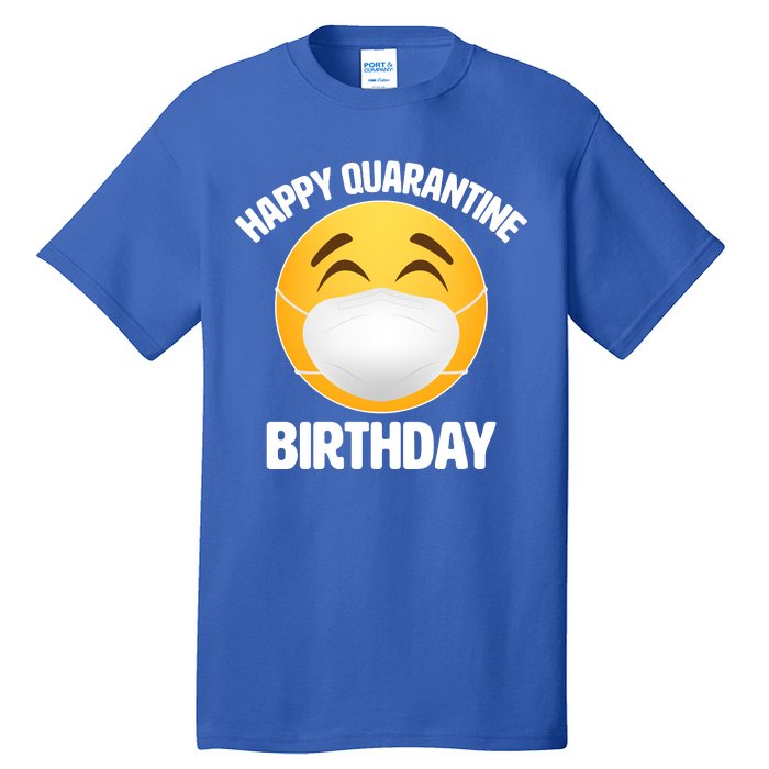 Happy Quarantine Birthday Smiley Emoji Tall T-Shirt