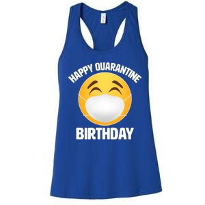 Happy Quarantine Birthday Smiley Emoji Women's Racerback Tank