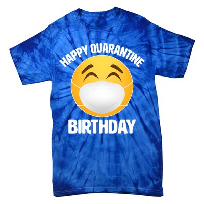 Happy Quarantine Birthday Smiley Emoji Tie-Dye T-Shirt