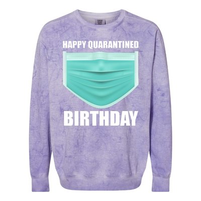 Happy Quarantined Birthday Colorblast Crewneck Sweatshirt