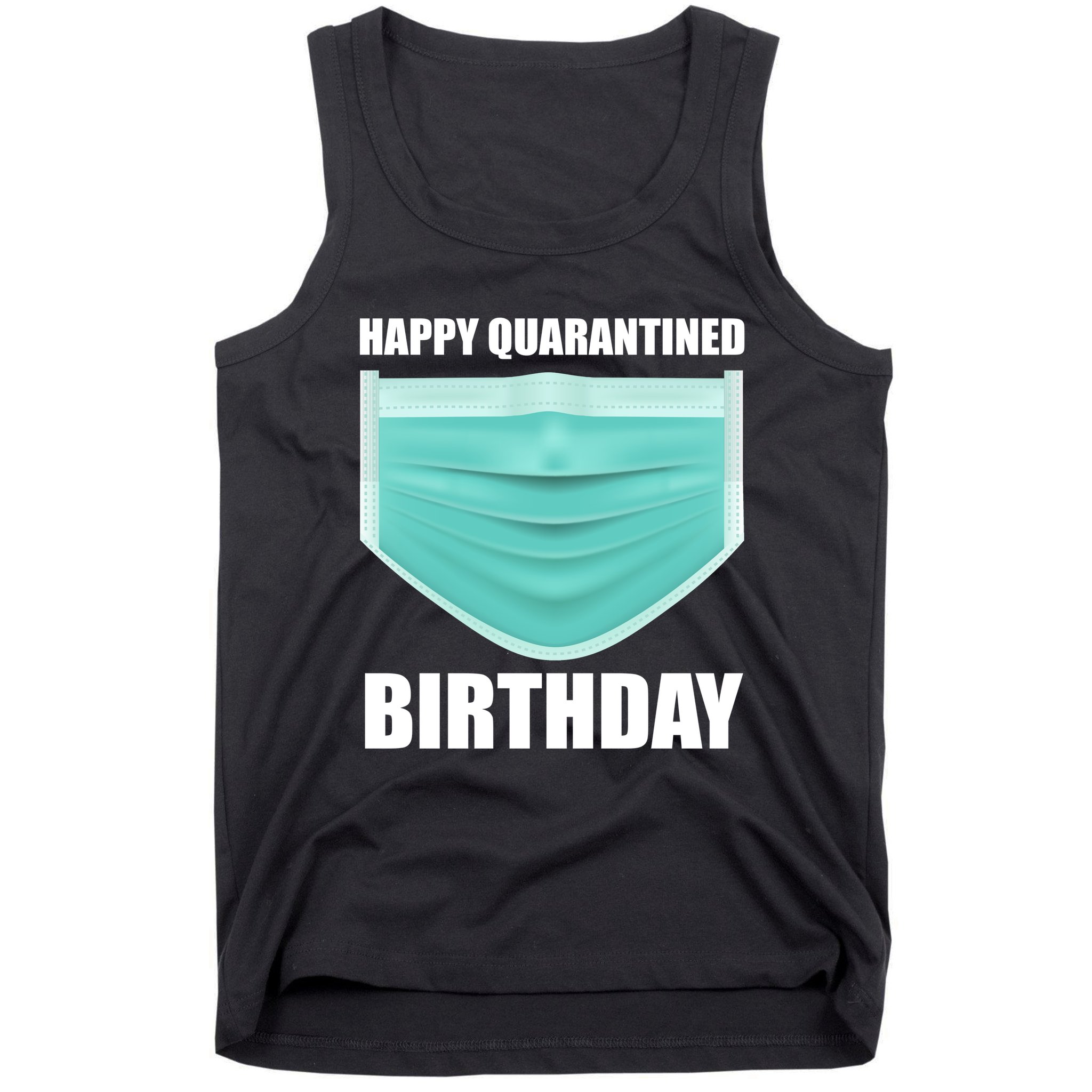 Happy Quarantined Birthday Tank Top