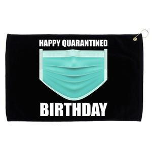 Happy Quarantined Birthday Grommeted Golf Towel