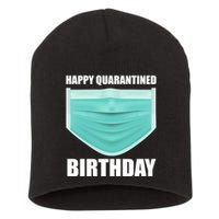 Happy Quarantined Birthday Short Acrylic Beanie