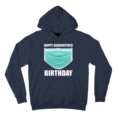 Happy Quarantined Birthday Hoodie