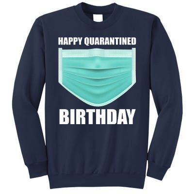 Happy Quarantined Birthday Sweatshirt