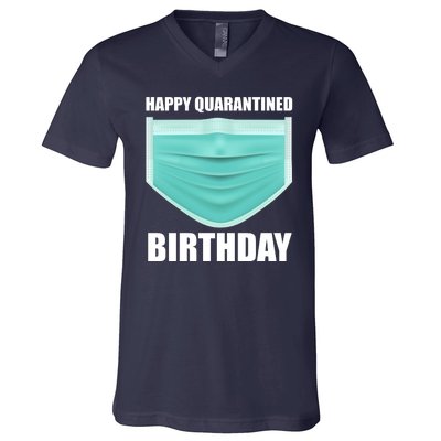 Happy Quarantined Birthday V-Neck T-Shirt