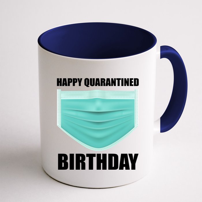 Happy Quarantined Birthday Mug