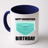 Happy Quarantined Birthday Mug