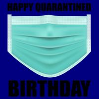Happy Quarantined Birthday Mug