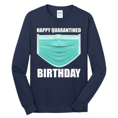 Happy Quarantined Birthday Tall Long Sleeve T-Shirt