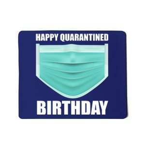 Happy Quarantined Birthday Mousepad