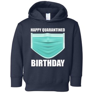 Happy Quarantined Birthday Toddler Hoodie