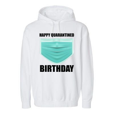 Happy Quarantined Birthday Garment-Dyed Fleece Hoodie