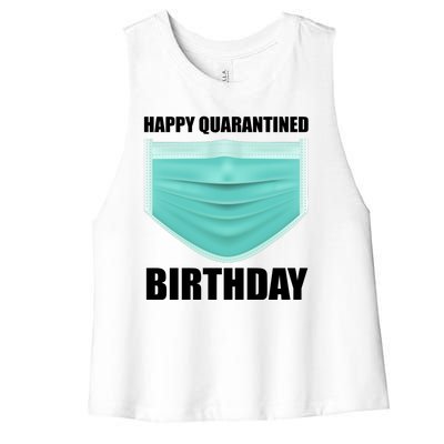 Happy Quarantined Birthday Women's Racerback Cropped Tank