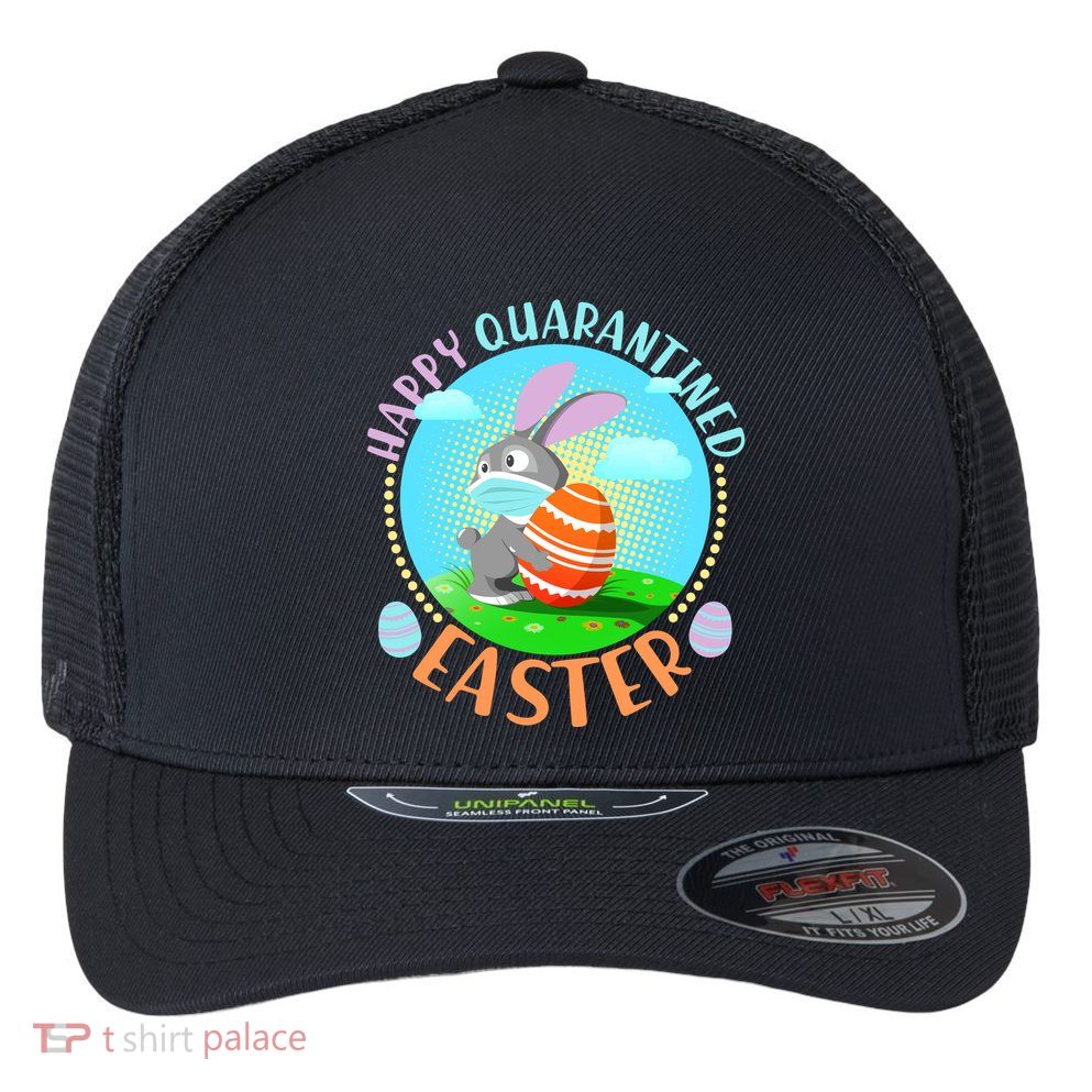 Happy Quarantined Easter Bunny With Mask And Egg Flexfit Unipanel Trucker Cap