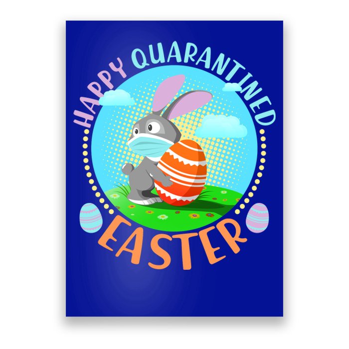 Happy Quarantined Easter Bunny With Mask And Egg Poster