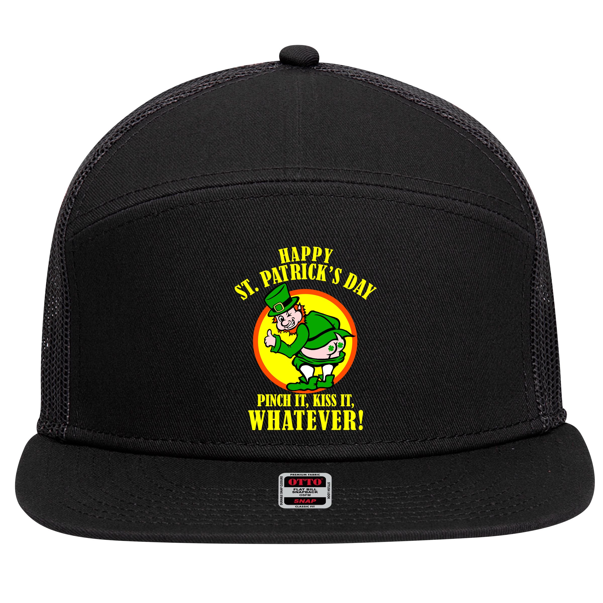 Happy St. Patrick's Day Pinch It, Kiss It, Whatever! Funny Irish Leprechaun 7 Panel Mesh Trucker Snapback Hat