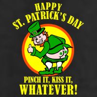 Happy St. Patrick's Day Pinch It, Kiss It, Whatever! Funny Irish Leprechaun 11oz C Handle Ceramic Mug