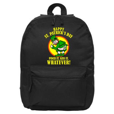 Happy St. Patrick's Day Pinch It, Kiss It, Whatever! Funny Irish Leprechaun 16 in Basic Backpack
