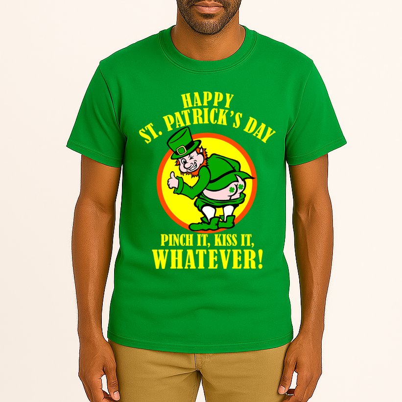 Happy St. Patrick's Day Pinch It, Kiss It, Whatever! Funny Irish Leprechaun Tall T-Shirt